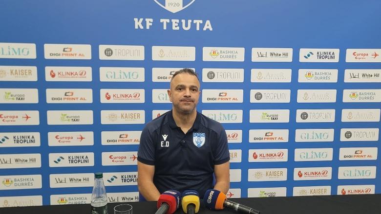 Teuta  flet trajneri  Pësuam shpejt gol  kjo ndikoi në ndeshje