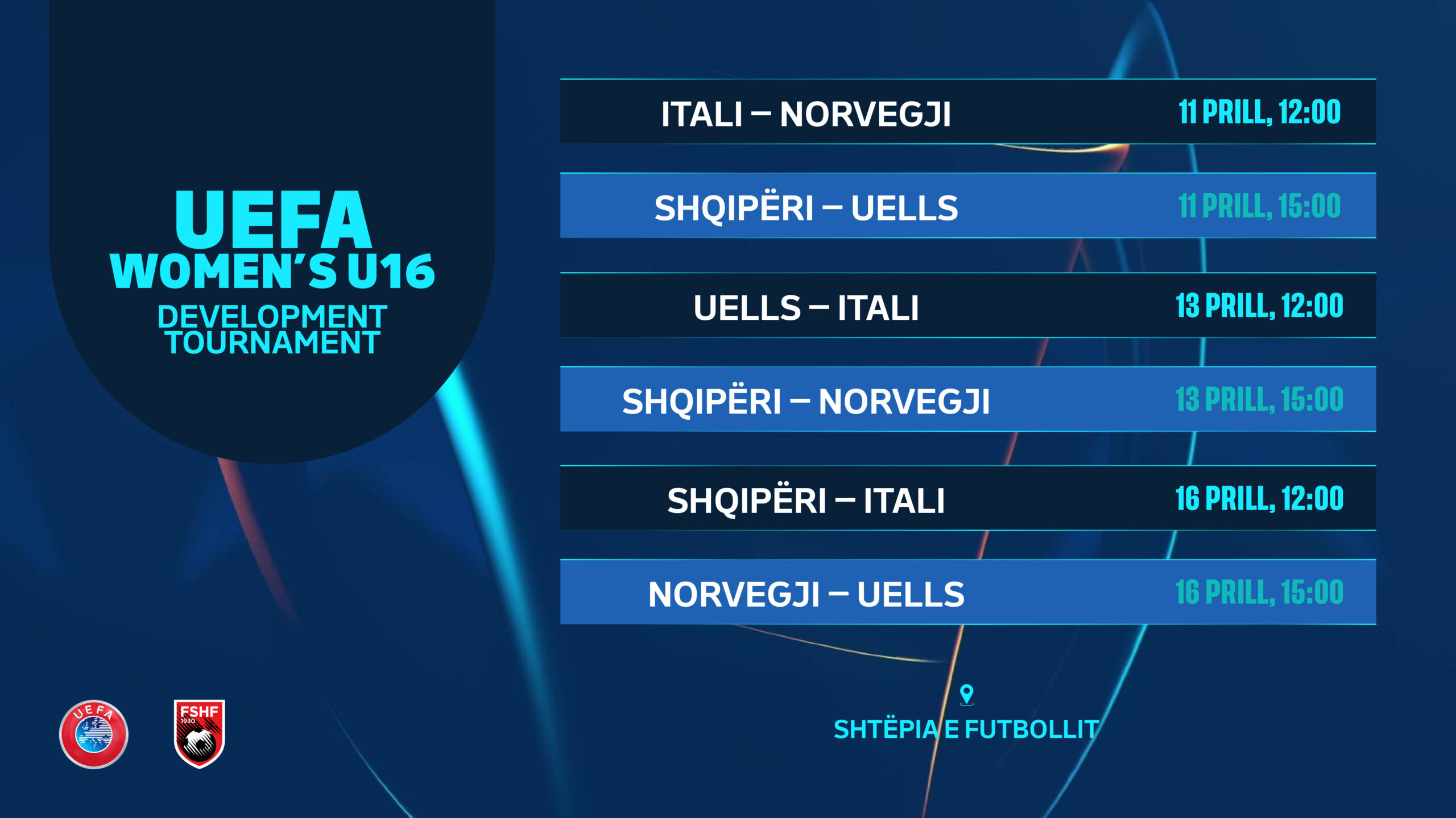 FSHF mirëpret turneun  UEFA Development  për vajza  Shqipëria përballë Italisë  Uellsit dhe Norvegjisë