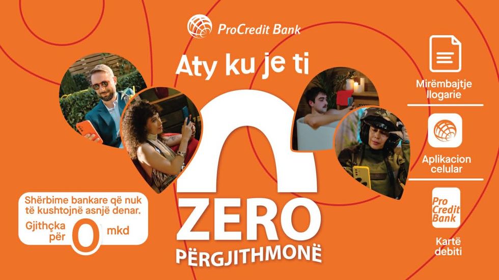  0 Përgjithmonë    ProCredit Bank hap epokën e re të veprimeve bankare pa shpenzime