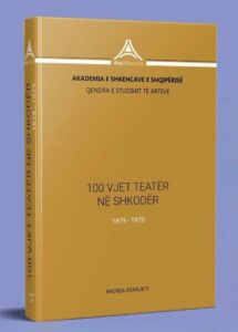 Botohet libri  100 vjet teatër në Shkodër  1879 1979  